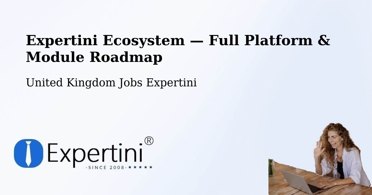 Expertini Ecosystem — Full Platform & Module Roadmap – Borough Of Tameside